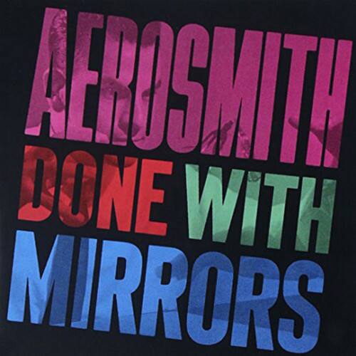 AEROSMITH  
DONE WITH MIRRORS
