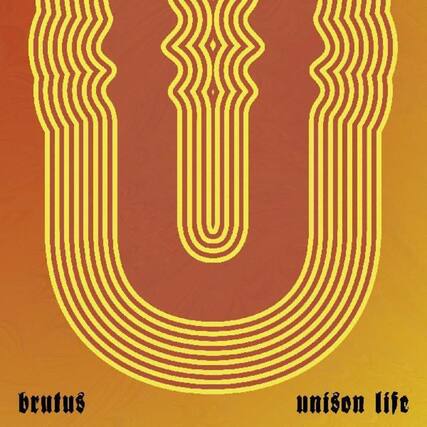 brutus
unison life