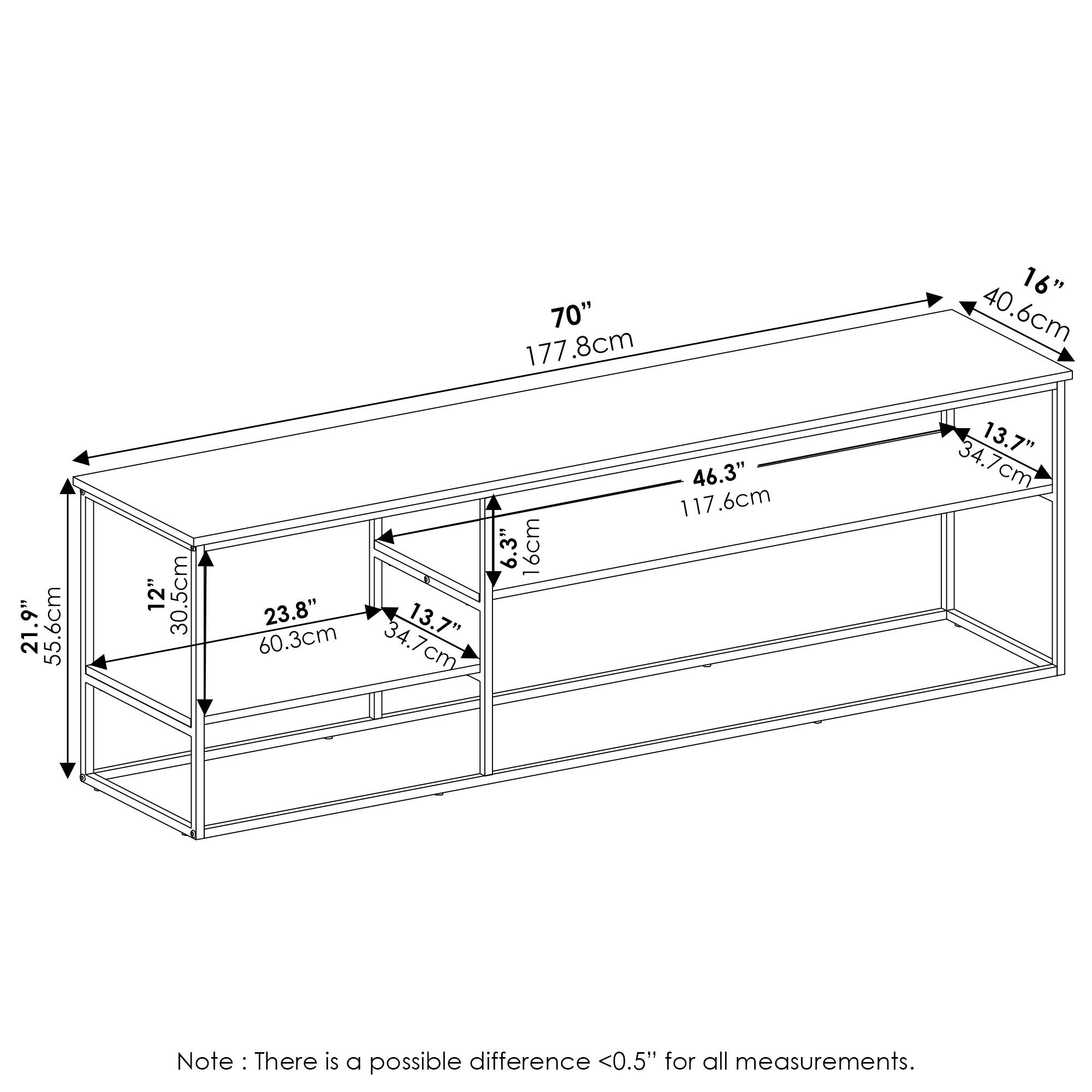 70" 177.8cm  
16" 40.6cm  
21.9" 55.6cm  
12" 30.5cm  
23.8" 60.3cm  
13.7" 34.7cm  
6.3" 16.0cm  
46.3" 117.6cm  
13.7" 34.7cm  

Note: There is a possible difference <0.5" for all measurements.