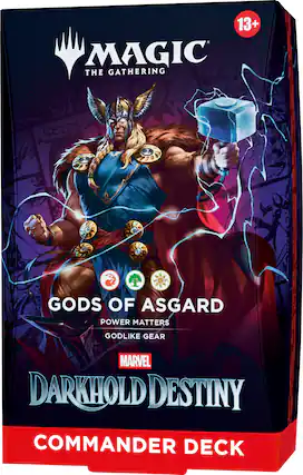 13+ MAGIC THE GATHERING
GODS OF ASGARD
POWER MATTERS
GODLIKE GEAR
MARVEL DARKHOLD DESTINY
COMMANDER DECK