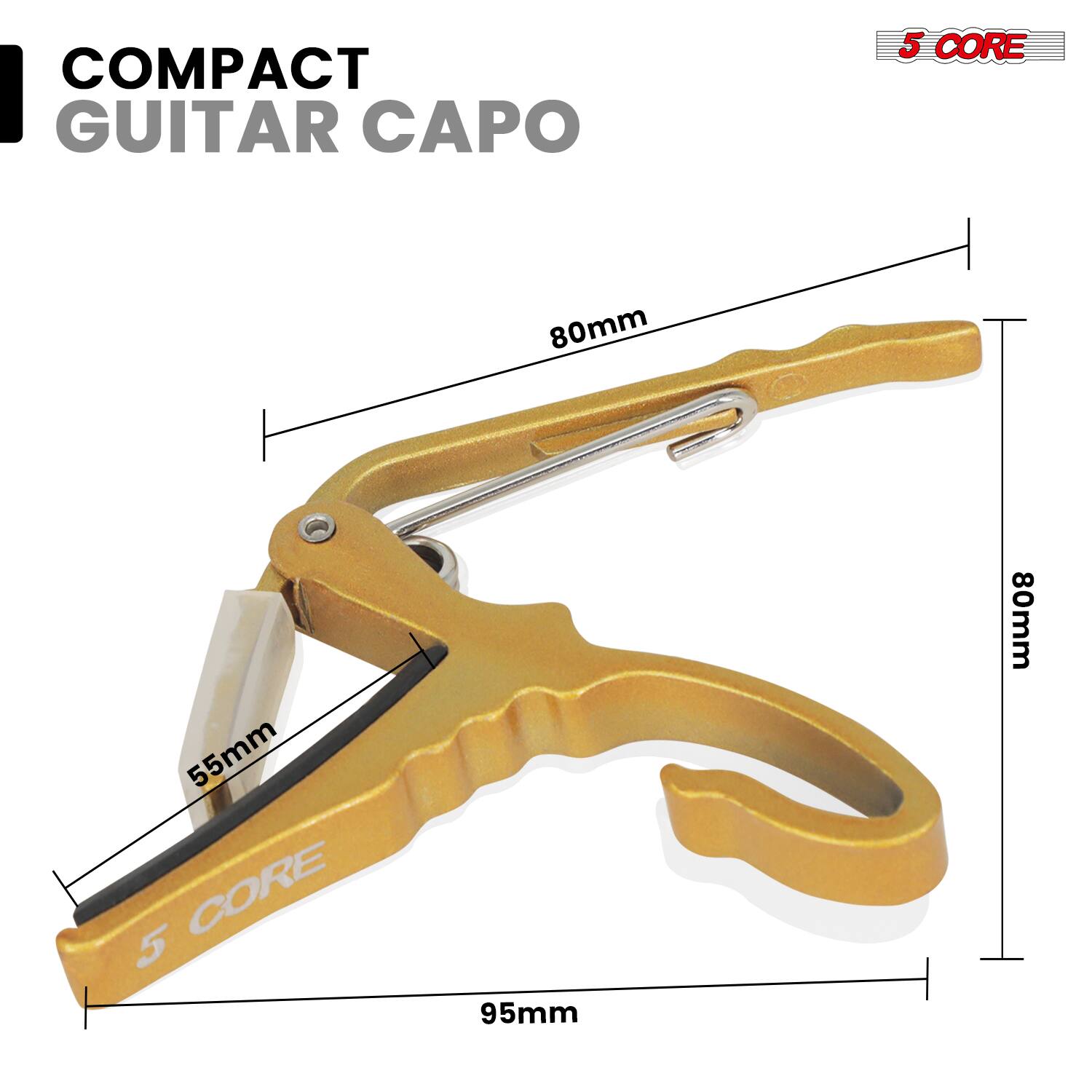 COMPACT GUITAR CAPO

5 CORE

55mm

80mm

95mm

80mm