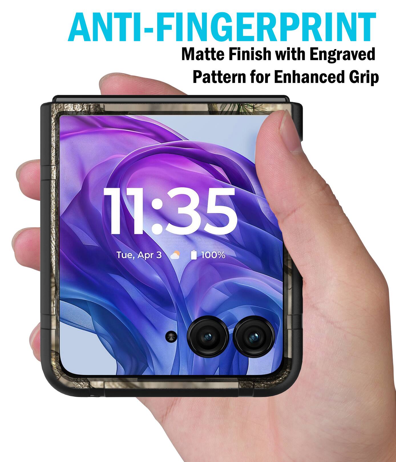 ANTI-FINGERPRINT  
Matte Finish with Engraved Pattern for Enhanced Grip  

11:35  
Tue, Apr 3  
100%