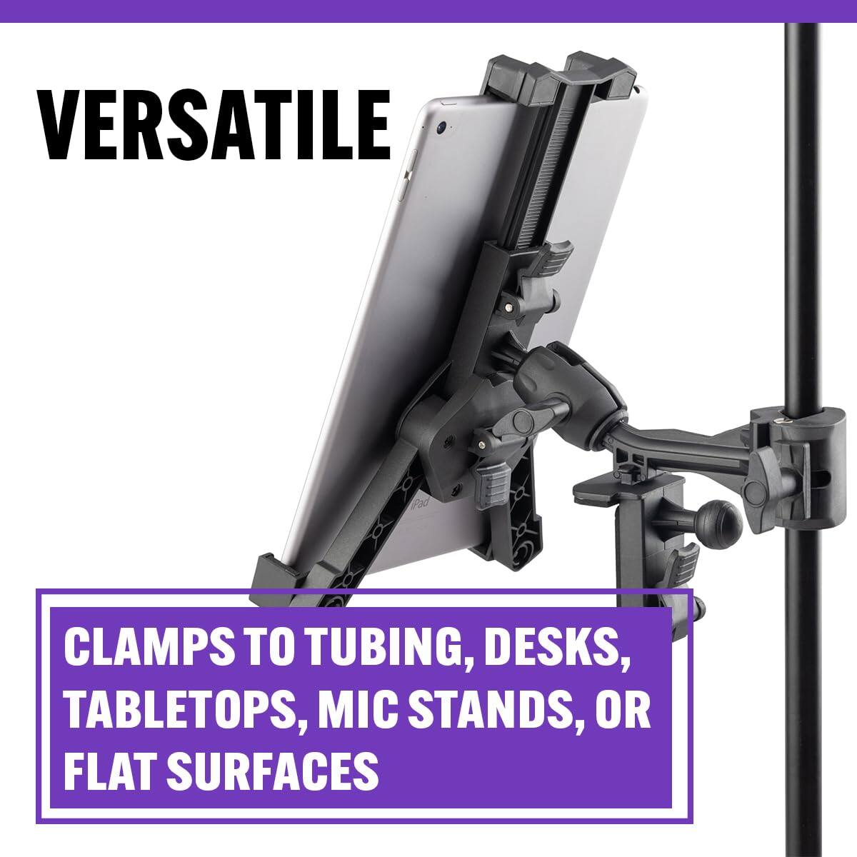 VERSATILE

CLAMPS TO TUBING, DESKS, TABLETOPS, MIC STANDS, OR FLAT SURFACES