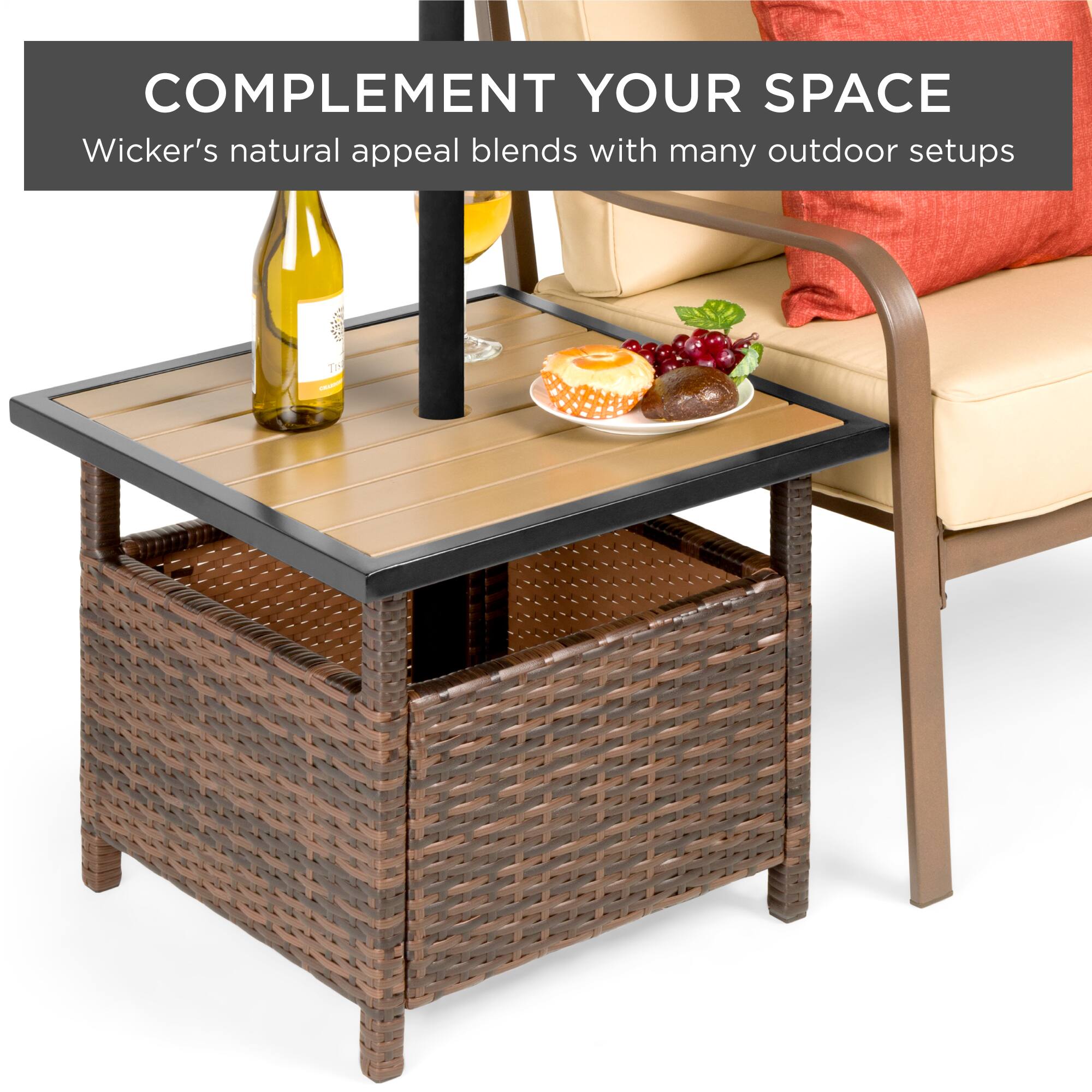 COMPLEMENT YOUR SPACE  
Wicker's natural appeal blends with many outdoor setups