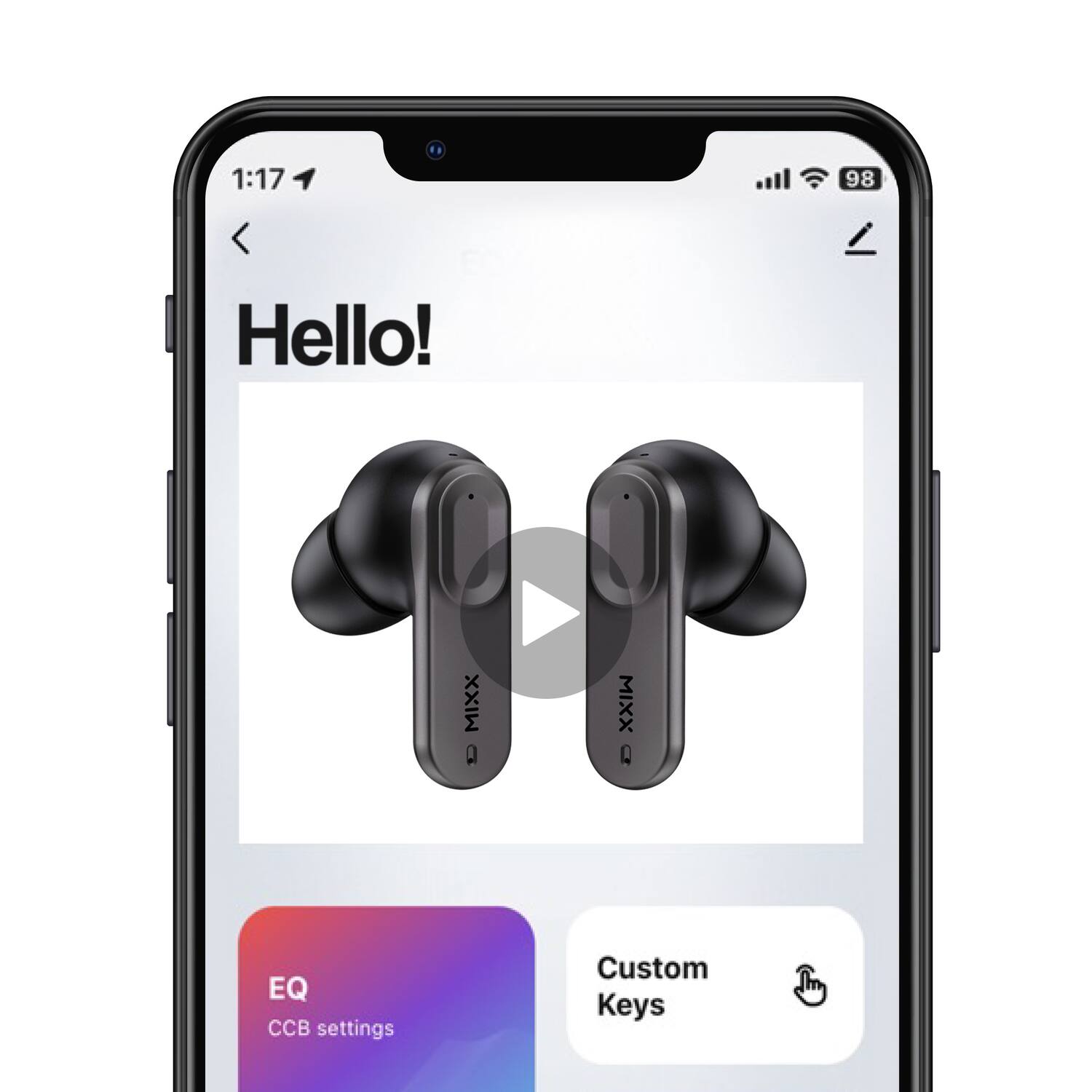 1:17 98 Hello! MIXX 0 MIXX Q EQ CCB settings Custom Keys