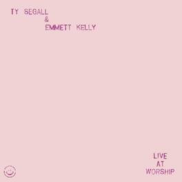 Segall,Ty / Kelly,Emmett - Live At Worship - VINYL LP