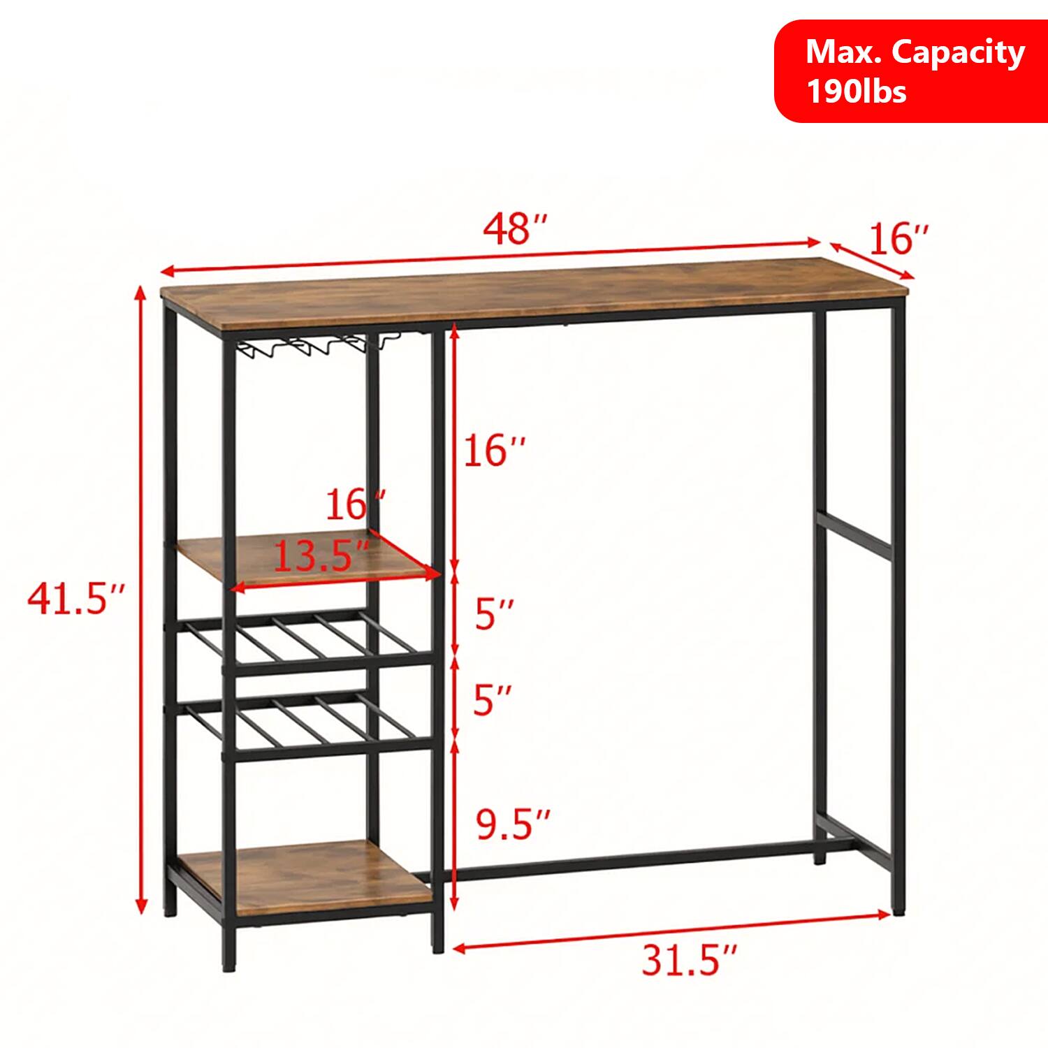 Max. Capacity 190lbs  
48" x 16"  
41.5" x 16"  
13.5" x 5"  
5" x 9.5"  
31.5"