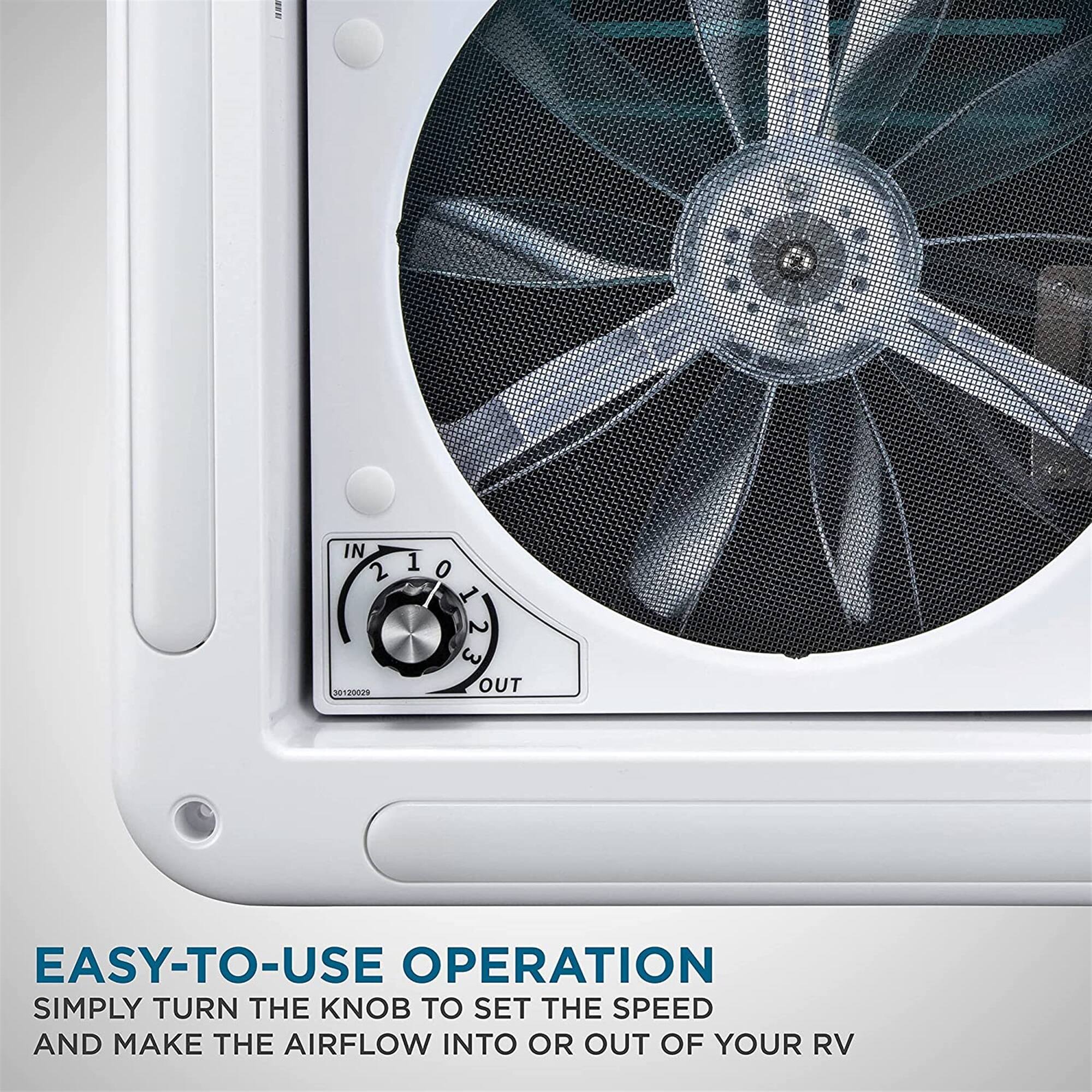 IN 2 1 0 Cs 1 2 3 30120029 OUT EASY-TO-USE OPERATION SIMPLY TURN THE KNOB TO SET THE SPEED AND MAKE THE AIRFLOW INTO OR OUT OF YOUR RV