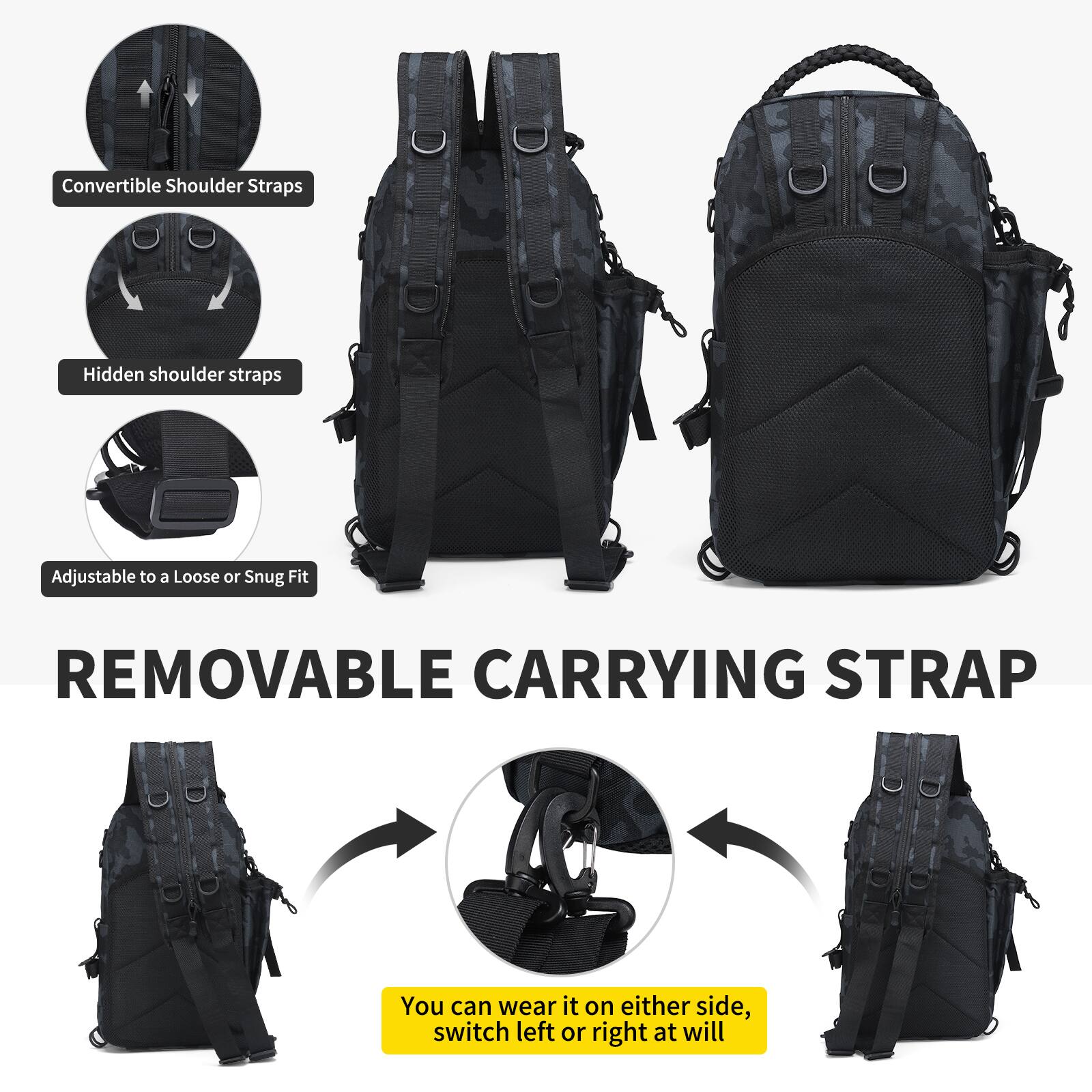 Convertible Shoulder Straps  
Hidden shoulder straps  
Adjustable to a Loose or Snug Fit  

REMOVABLE CARRYING STRAP  

You can wear it on either side, switch left or right at will