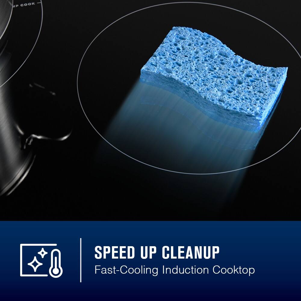 SPEED UP CLEANUP  
Fast-Cooling Induction Cooktop
