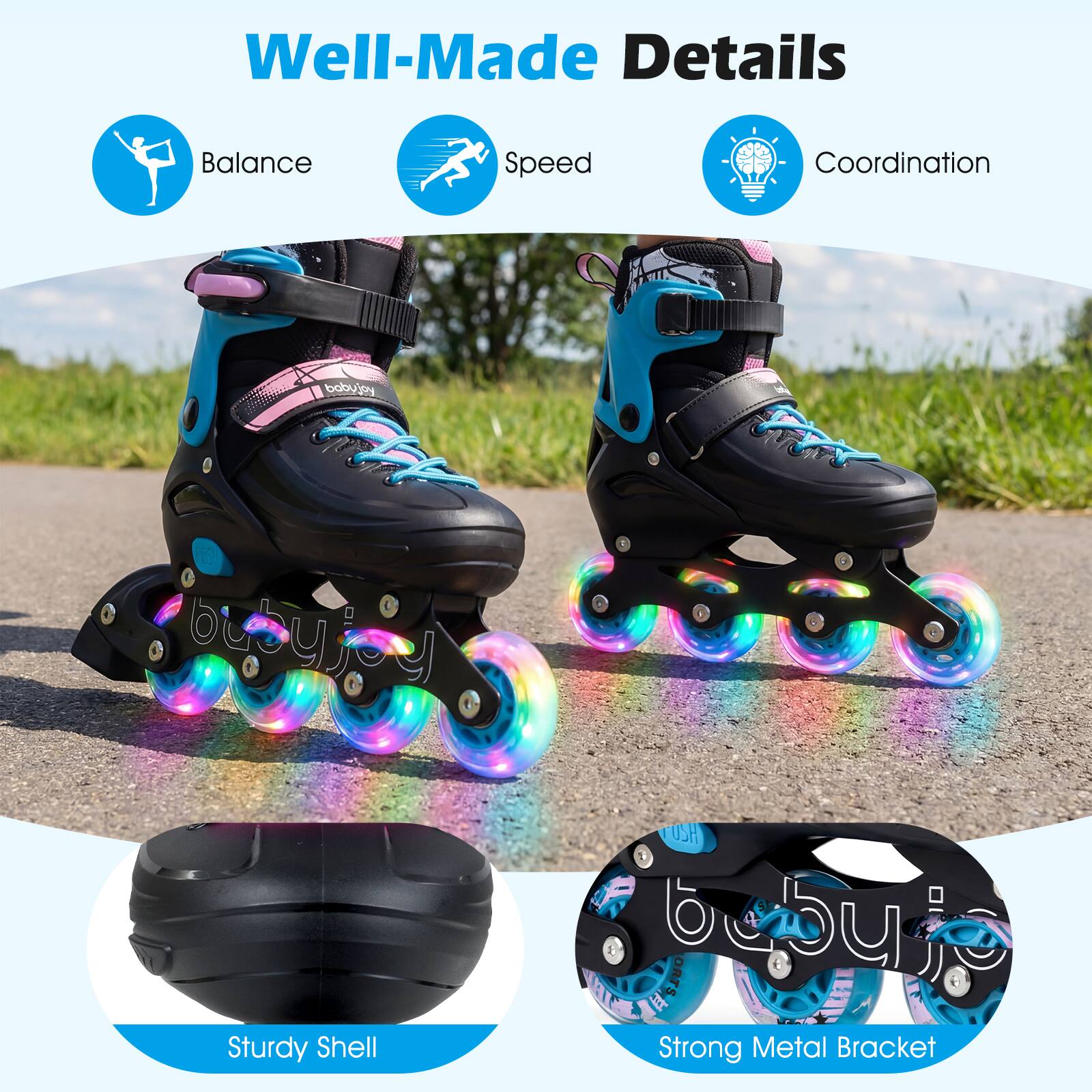 Well-Made Details

- Balance
- Speed
- Coordination

Sturdy Shell

Strong Metal Bracket