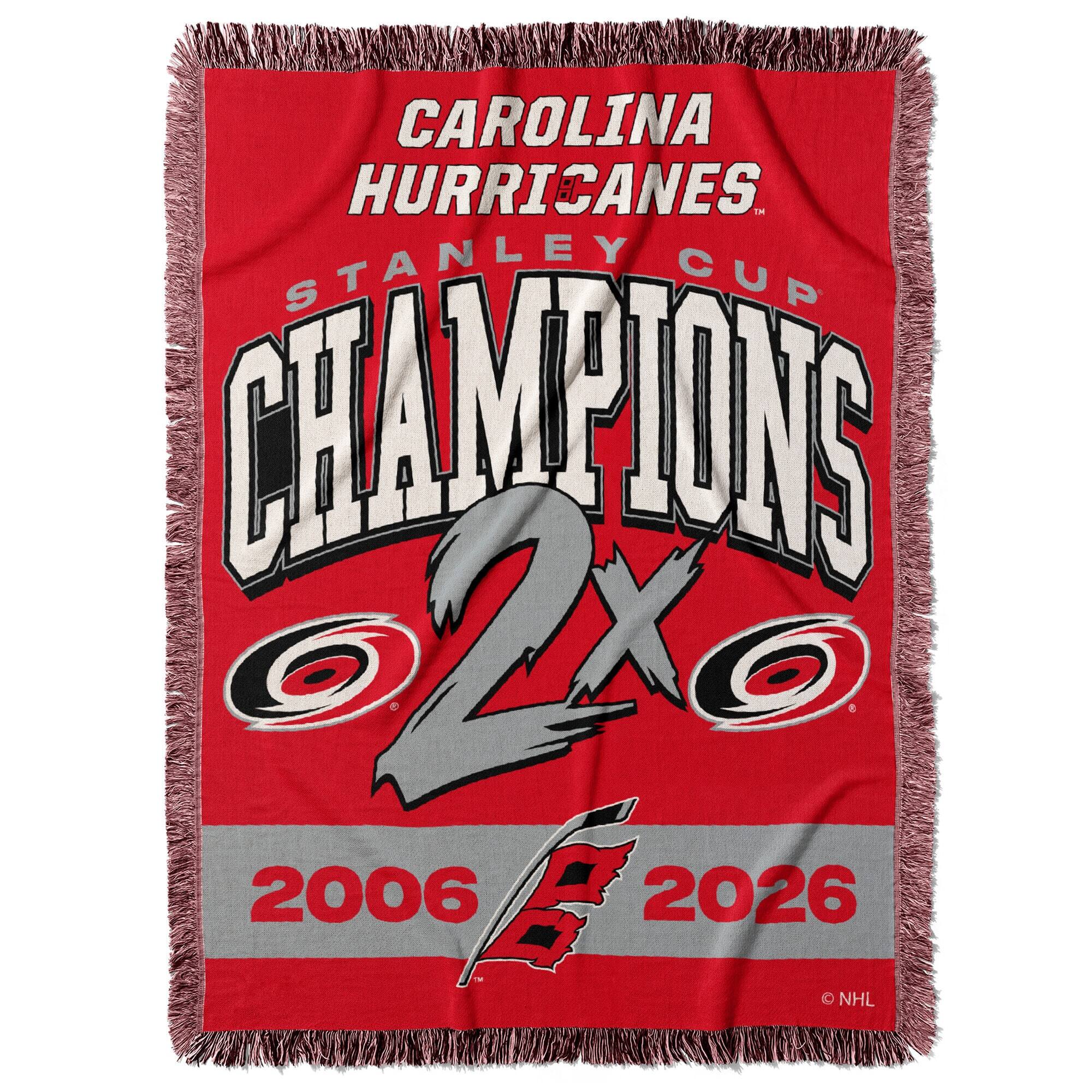 CAROLINA HURRICANES  
STANLEY CUP CHAMPIONS  
2X  
2006  
2026  
NHL