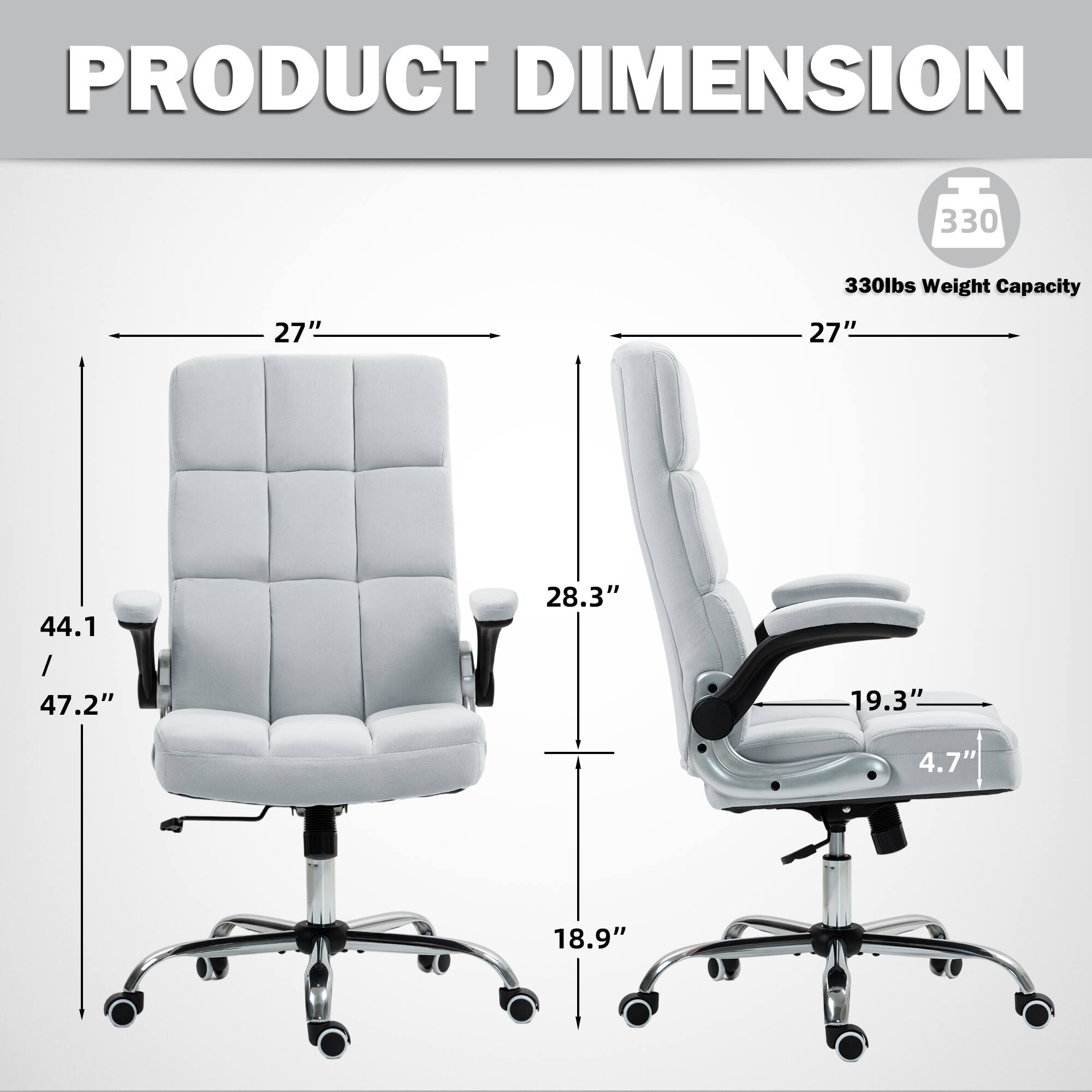 PRODUCT DIMENSION  
330 lbs Weight Capacity  
27" x 27" x 44.1" / 47.2"  
28.3" x 19.3" x 4.7" x 18.9"