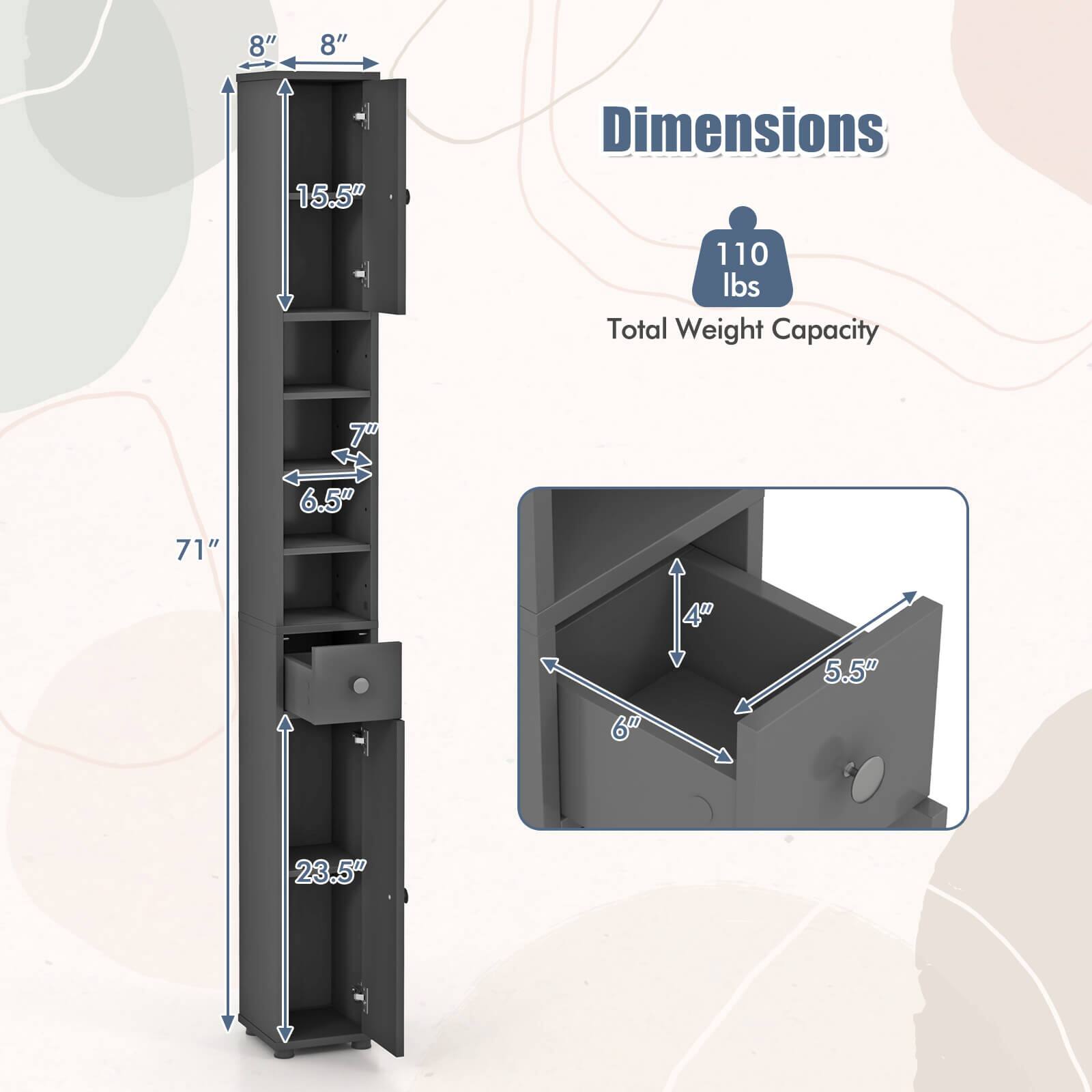 8" x 8" x 15.5" Dimensions  
110 lbs Total Weight Capacity  
71" x 6.5" x 4" x 5.5" x 6" x 23.5"