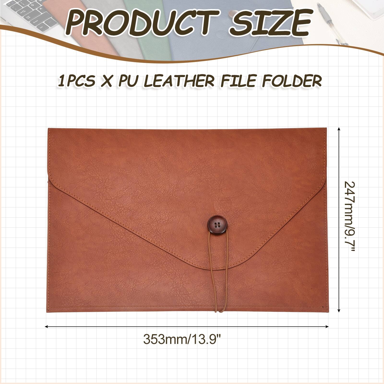 PRODUCT SIZE

1PCS X PU LEATHER FILE FOLDER

247mm/9.7" x 7" x 353mm/13.9"