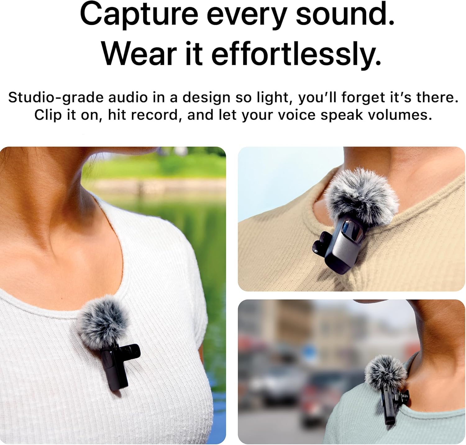 Capture every sound. Wear it effortlessly. Studio-grade audio in a design so light, you'll forget it's there. Clip it on, hit record, and let your voice speak volumes.
