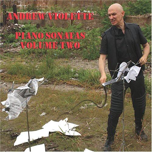 ANDREW VIOLETTE  
PIANO SONATAS  
VOLUME TWO