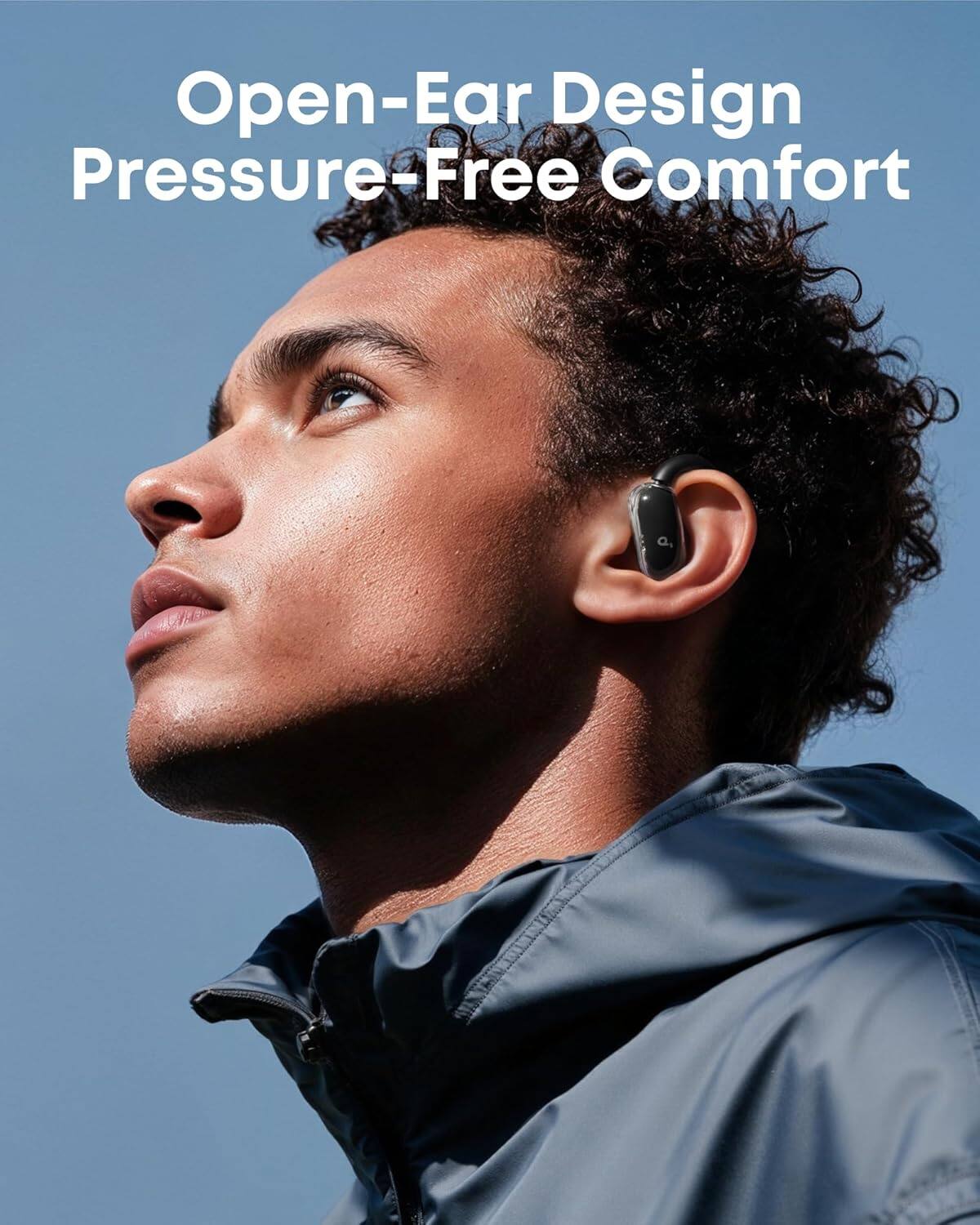 Open-Ear Design  
Pressure-Free Comfort