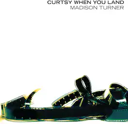 Madison Turner - Curtsy When You Land - VINYL LP