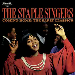The Staple Singers - Coming Home: Early Classics - VINYL LP