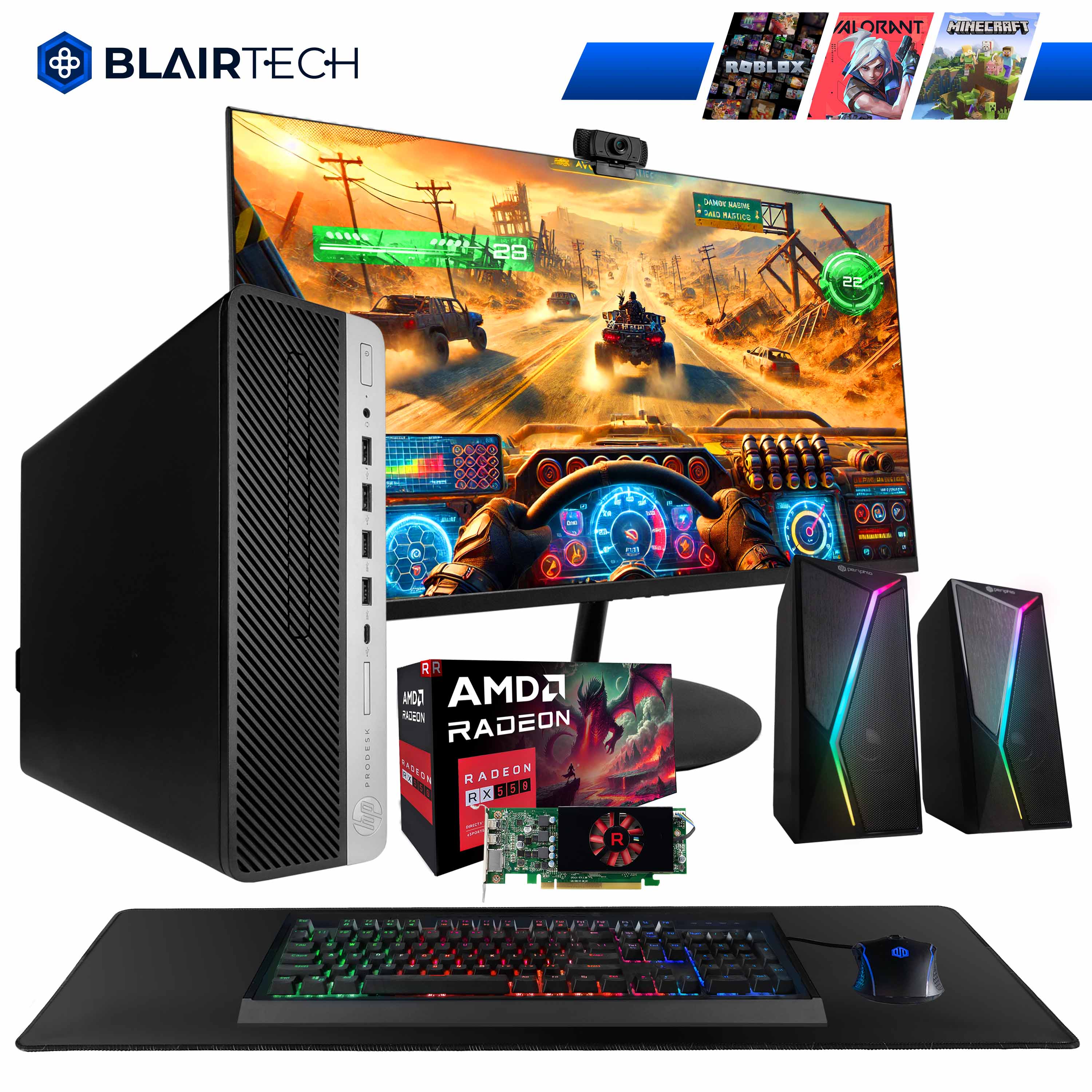 BLAIRTECH

- ALORANT
- MINECRAFT
- ROBLOX

AMD RADEON RX 580

- Less BASTICE 28 22
- PROUESK
- RACEON
- RADEON