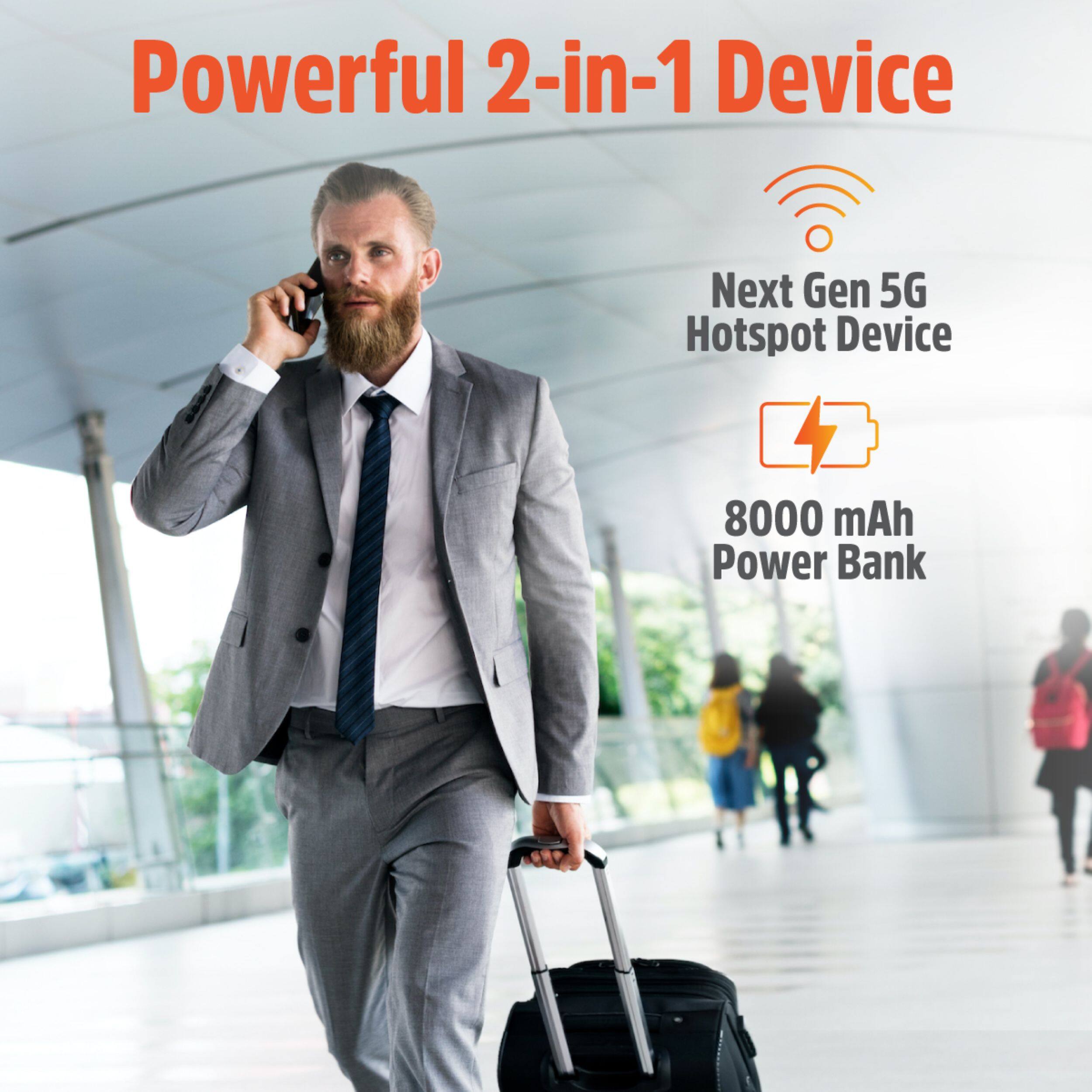 Powerful 2-in-1 Device

Next Gen 5G Hotspot Device

8000 mAh Power Bank