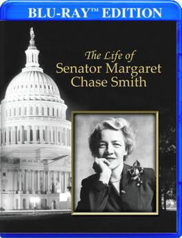 The Life of Senator Margaret Chase Smith - BLU-RAY