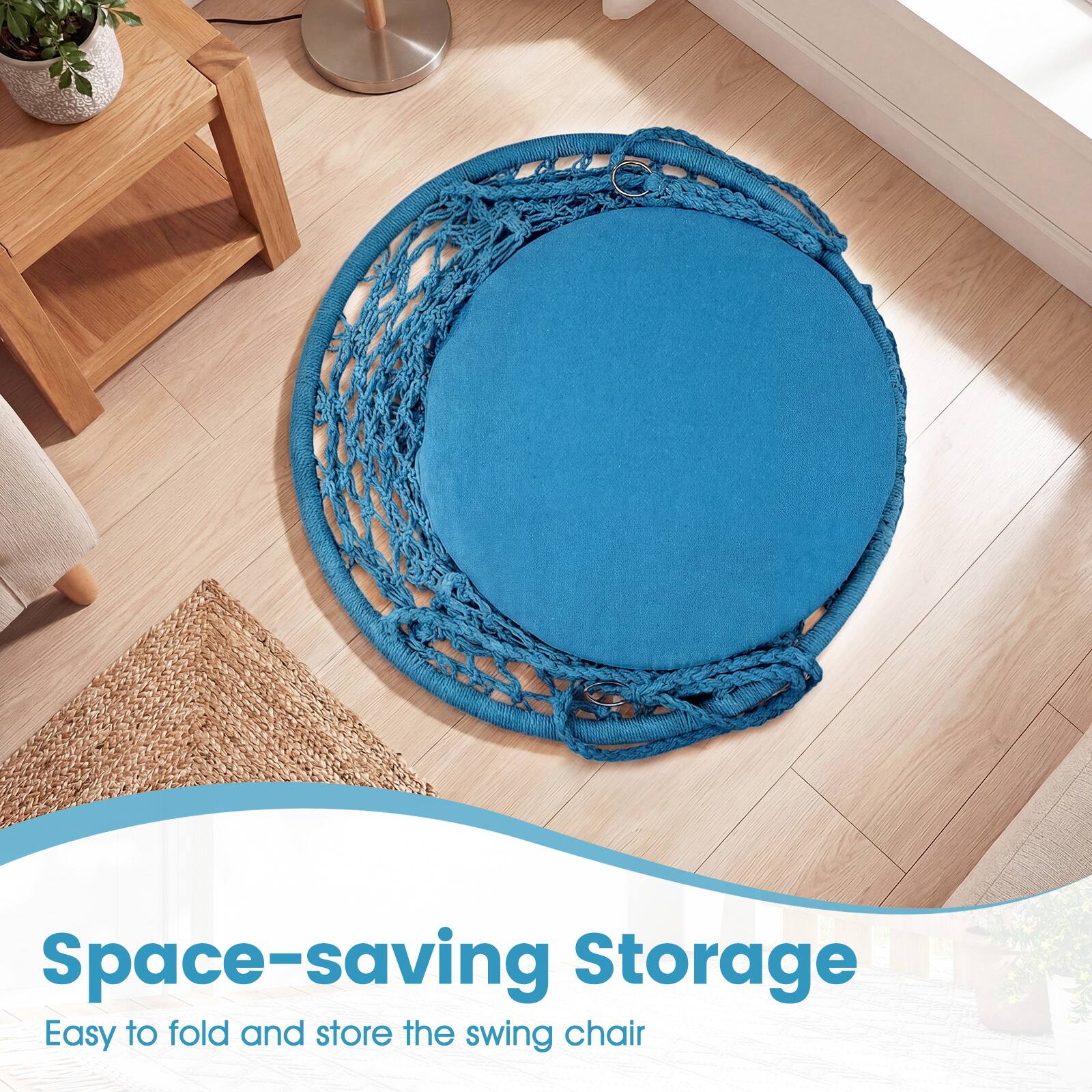 Space-saving Storage  
Easy to fold and store the swing chair