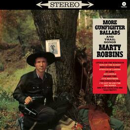 Marty Robbins - More Gunfighter Ballads & Trail Songs - Limited 180-Gram Vinyl with Bonus Tracks - VINYL LP