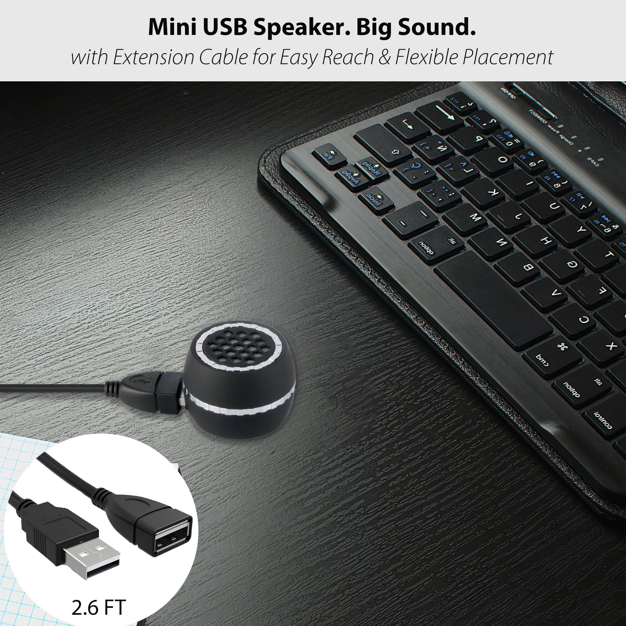Mini USB Speaker. Big Sound.  
with Extension Cable for Easy Reach & Flexible Placement  

2.6 FT