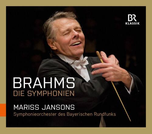 BRAHMS  
DIE SYMPHONIEN  

MARISS JANSONS  
Symphonieorchester des Bayerischen Rundfunks  

BR KLASSIK