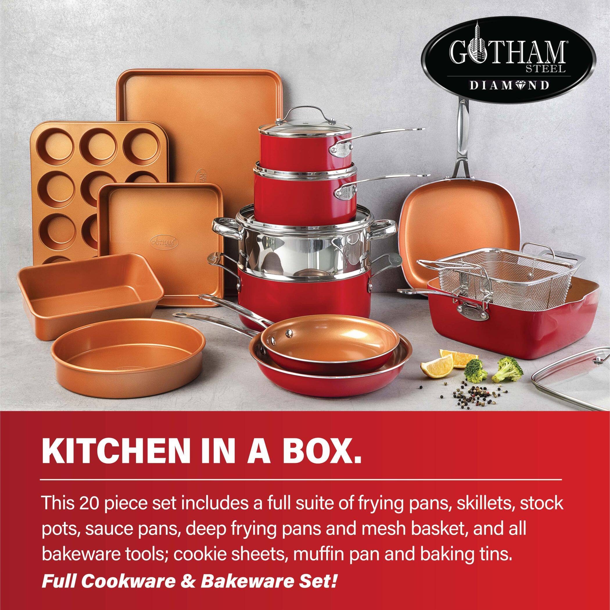 GOTHAM STEEL DIAMOND KITCHEN IN A BOX. This 20 piece set includes a full suite of frying pans, skillets, stock pots, sauce pans, deep frying pans and mesh basket, and all bakeware tools; cookie sheets, muffin pan and baking tins. Full Cookware & Bakeware Set!