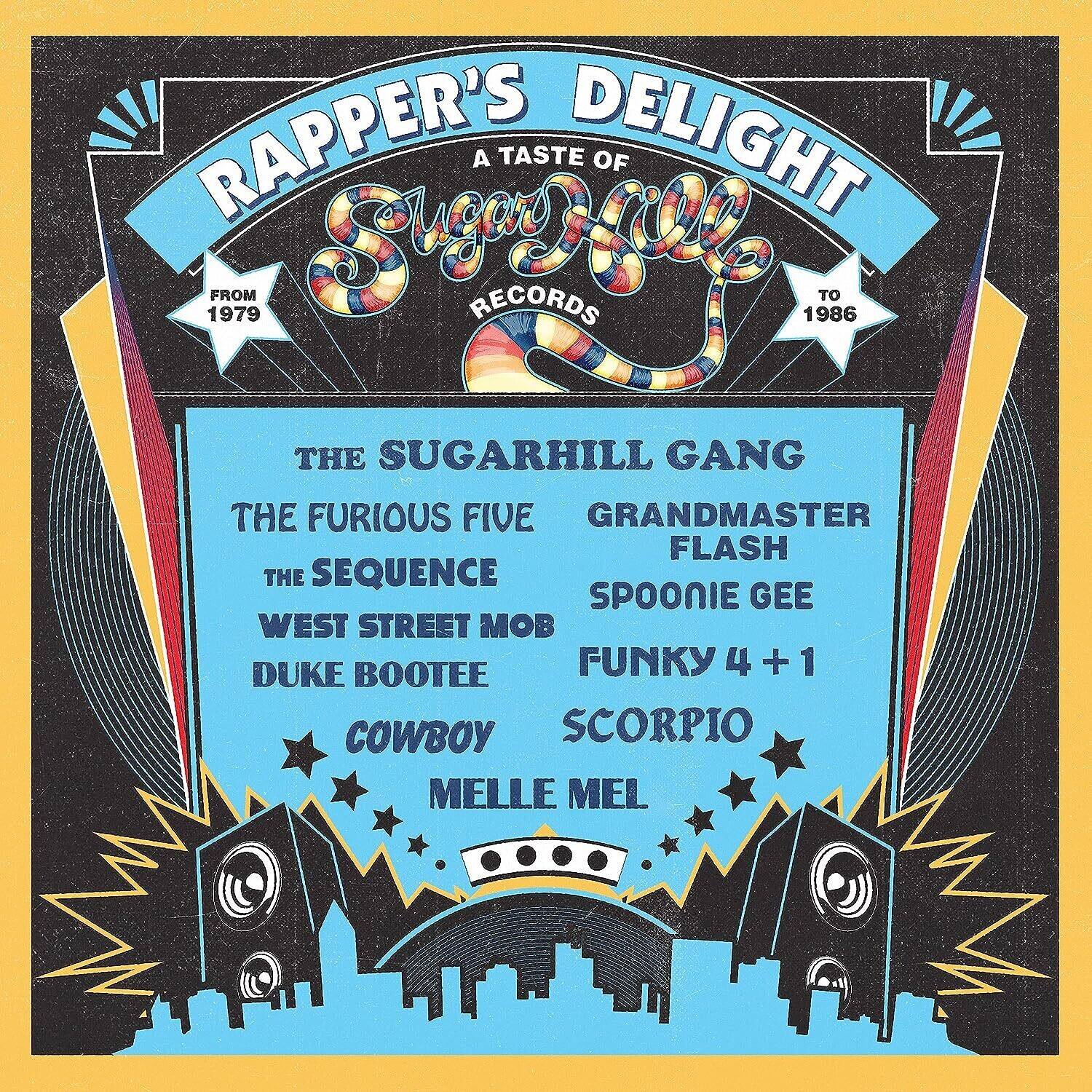 Rapper's Delight  
A Taste of Sugarhill Records  
From 1979 to 1986  

The Sugarhill Gang  
The Furious Five  
The Sequence  
West Street Mob  
Duke Bootee  
Cowboy  
Melle Mel  
Grandmaster Flash  
Spoonie Gee  
Funky 4 + 1  
Scorpio