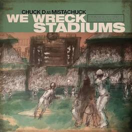 Chuck D - We Wreck Stadiums - VINYL LP