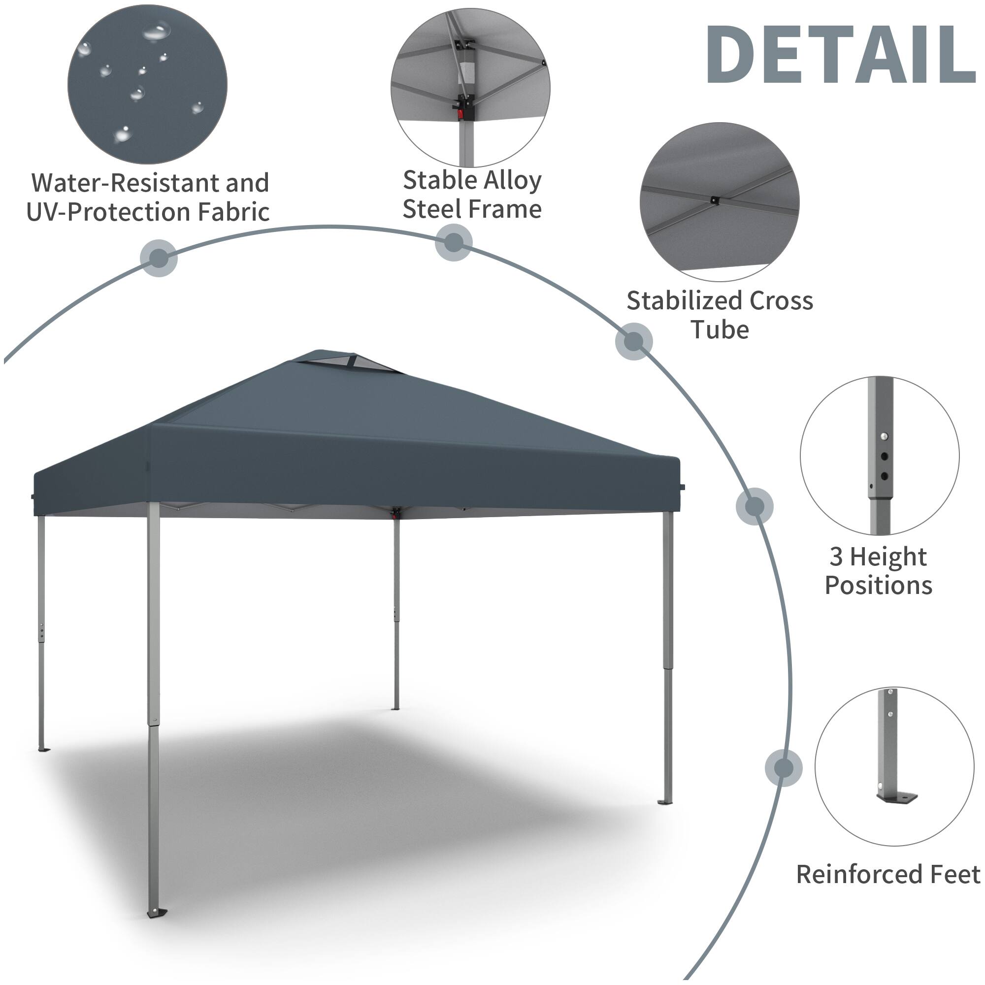 DETAIL  
- Water-Resistant and UV-Protection Fabric  
- Stable Alloy Steel Frame  
- Stabilized Cross Tube  
- 3 Height Positions  
- Reinforced Feet