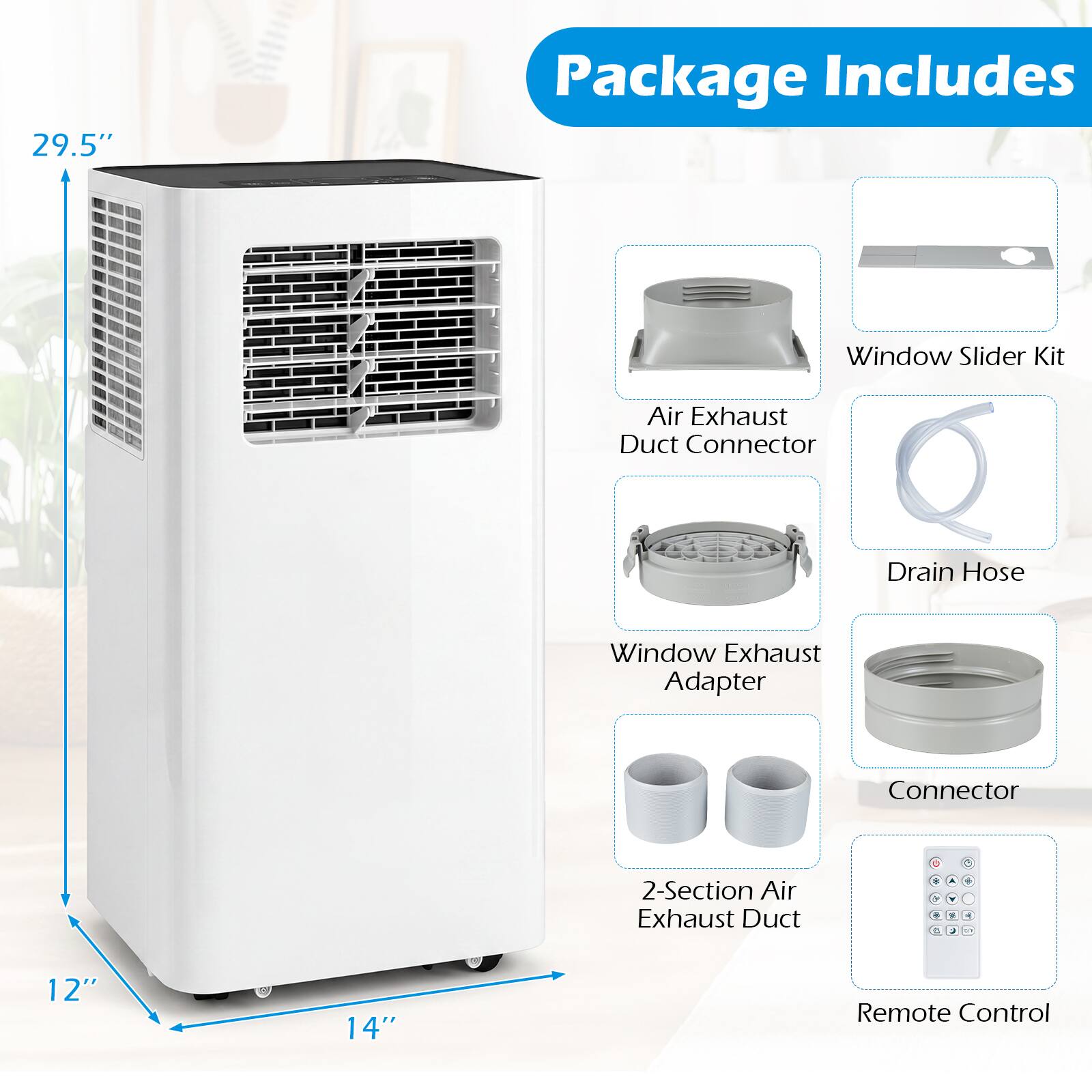 29.5" Package Includes Window Slider Kit Air Exhaust Duct Connector Drain Hose Window Exhaust Adapter Connector 2-Section Air Exhaust Duct - . - I . - 12" 14" Remote Control