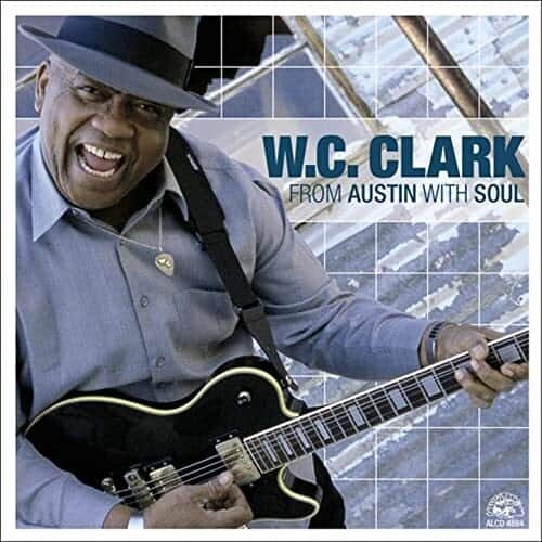 W.C. Clark - From Austin with Soul  - COMPACT DISCS