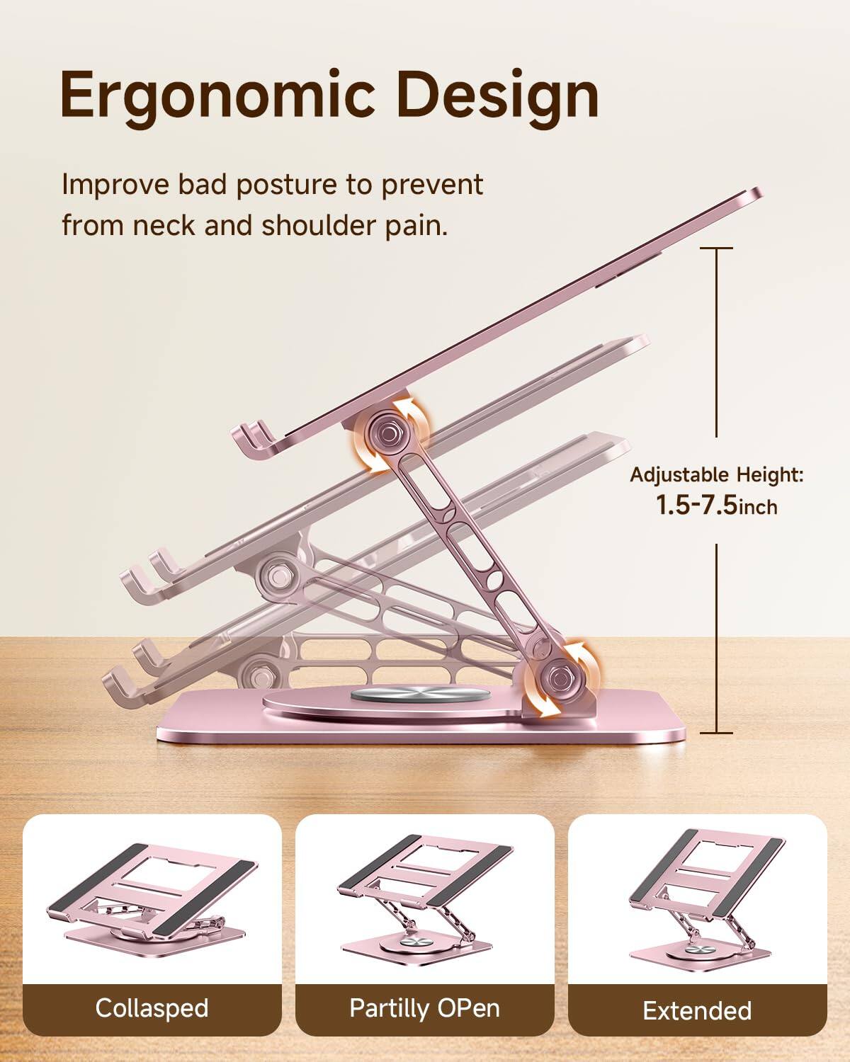 Ergonomic Design

Improve bad posture to prevent from neck and shoulder pain.

Adjustable Height: 1.5-7.5 inch

Collapsed  
Partially Open  
Extended