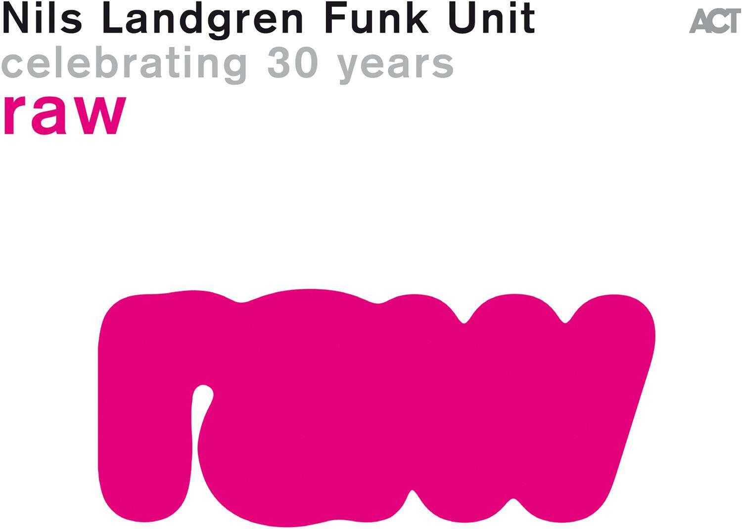 Nils Landgren Funk Unit - Raw  - VINYL LP