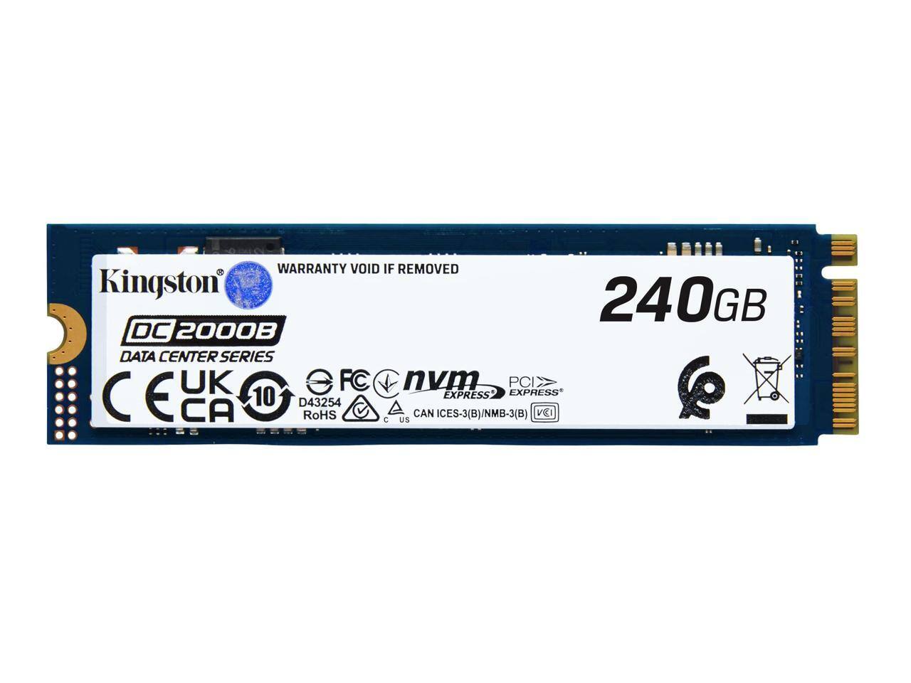 WARRANTY VOID IF REMOVED  
Kingston  
240GB  
DC 2000B  
DATA CENTER SERIES  
UK  
FC  
nvm  
PCI & EXPRESS  
CE  
10  
D43254  
CA  
RoHS  
US  
CAN  
ICES-3(B)/NMB-3(B)  
VEI
