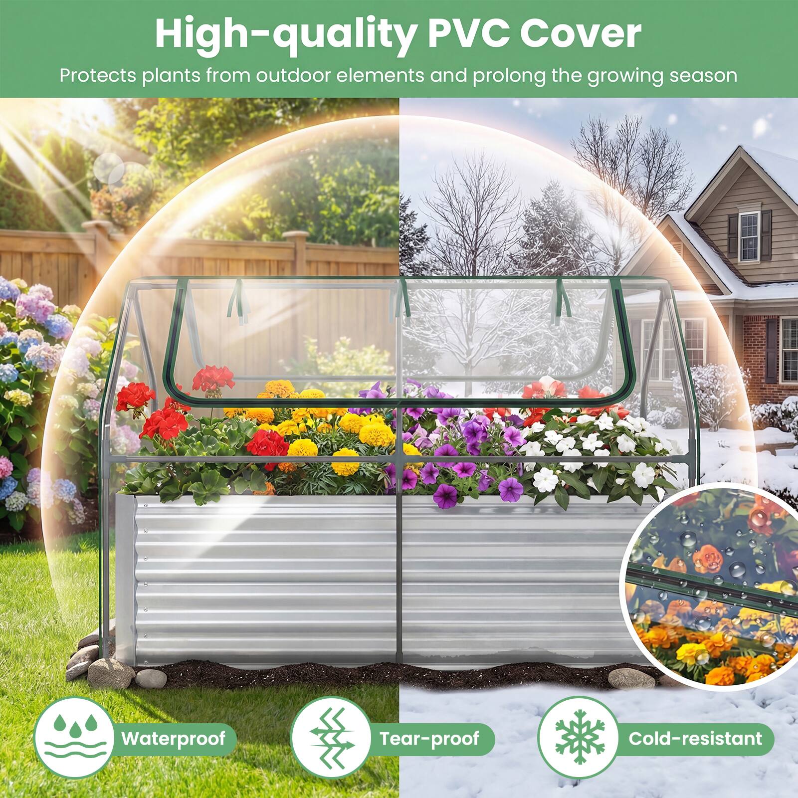 High-quality PVC Cover  
Protects plants from outdoor elements and prolong the growing season  

Waterproof  
Tear-proof  
Cold-resistant