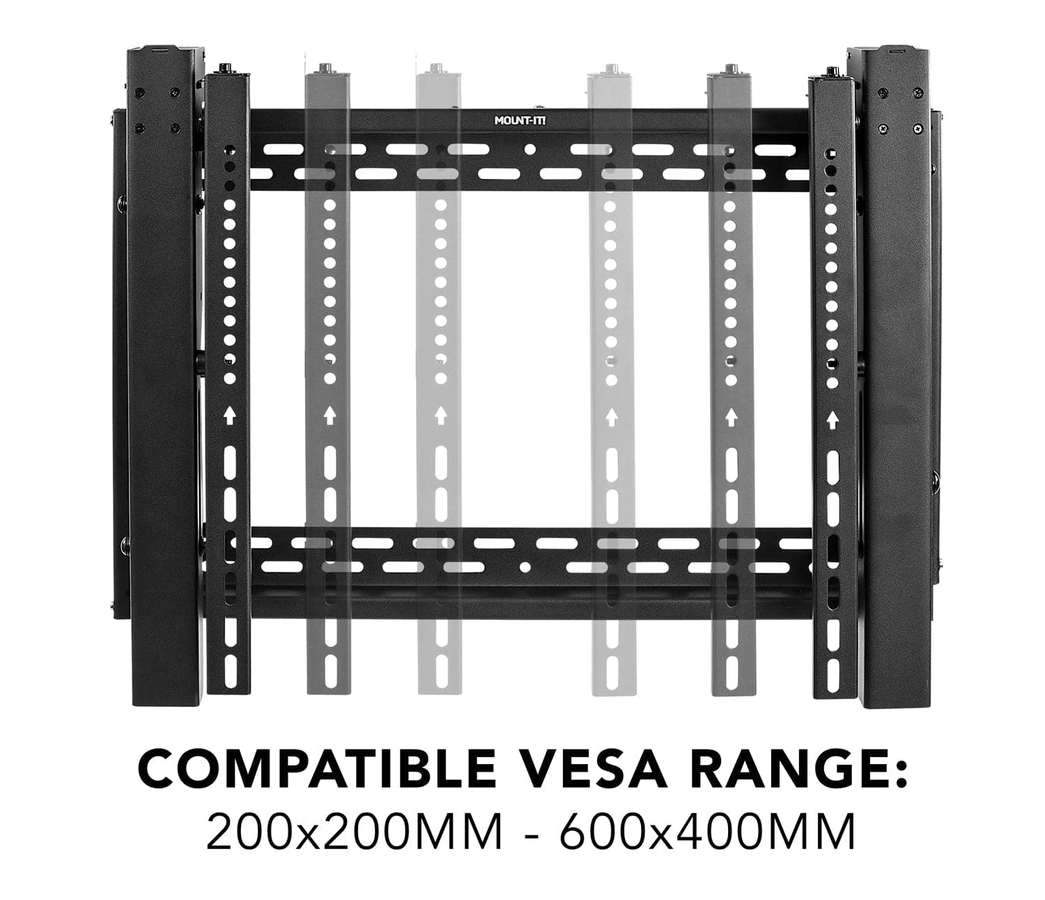 COMPATIBLE VESA RANGE:  
200x200MM - 600x400MM