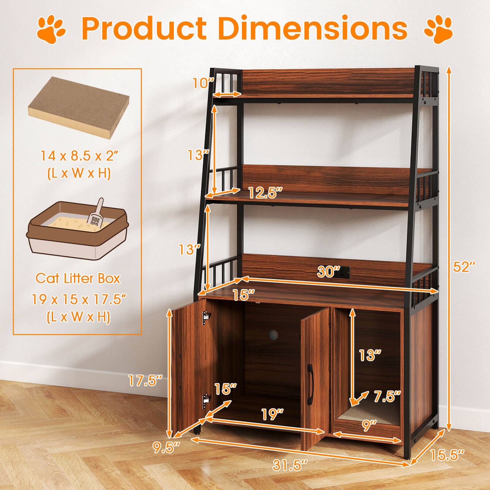 Product Dimensions

- 14 x 8.5 x 2" (L x W x H)
- Cat Litter Box: 19 x 15 x 17.5" (L x W x H)

Dimensions of the shelf unit:
- Height: 52"
- Width: 30"
- Depth: 13"
- Shelf 1: 12.5" (depth)
- Shelf 2: 12.5" (depth)
- Shelf 3: 12.5" (depth)
- Bottom cabinet: 19" (width) x 15" (depth) x 17.5" (height)
- Drawer: 13" (width) x 9" (depth) x 7.5" (height)
- Side cabinet: 9.5" (width) x 15.5" (depth) x 31.5" (height)