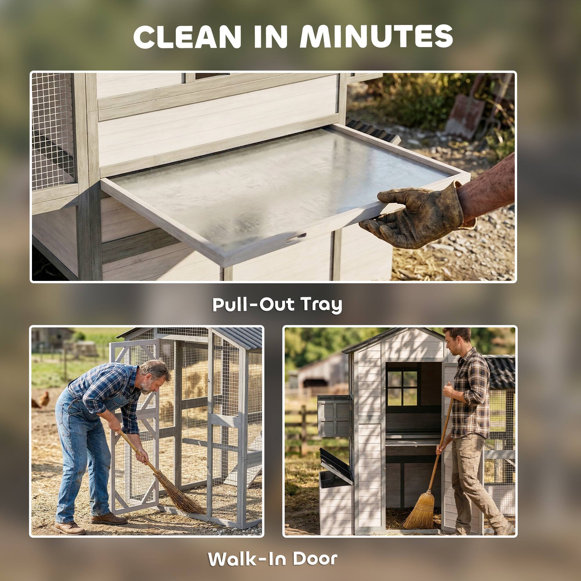 CLEAN IN MINUTES

Pull-Out Tray

Walk-In Door