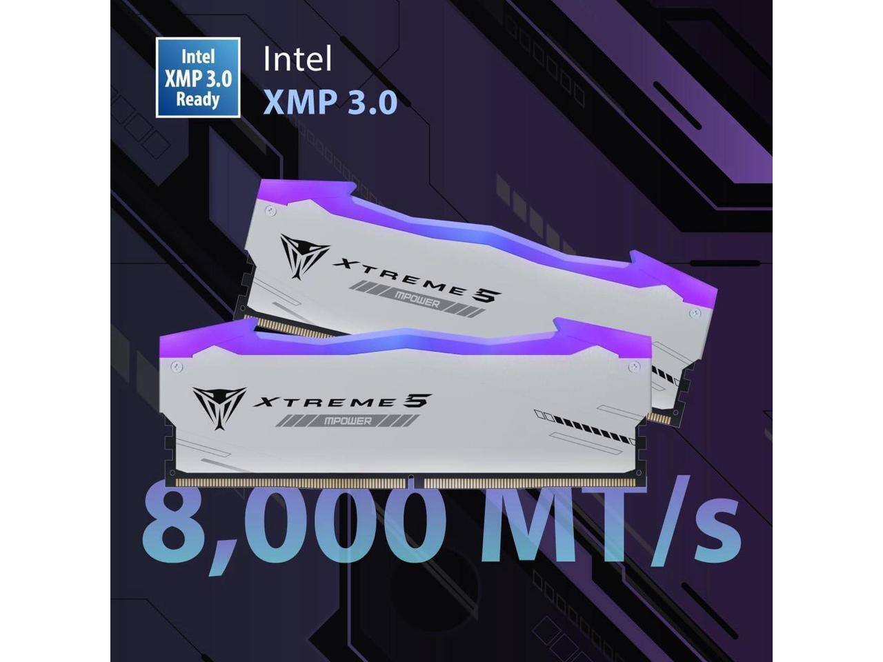 Intel XMP 3.0 Ready  
Intel XMP 3.0  
XTREME 5 MPOWER  
8,000 MT/s