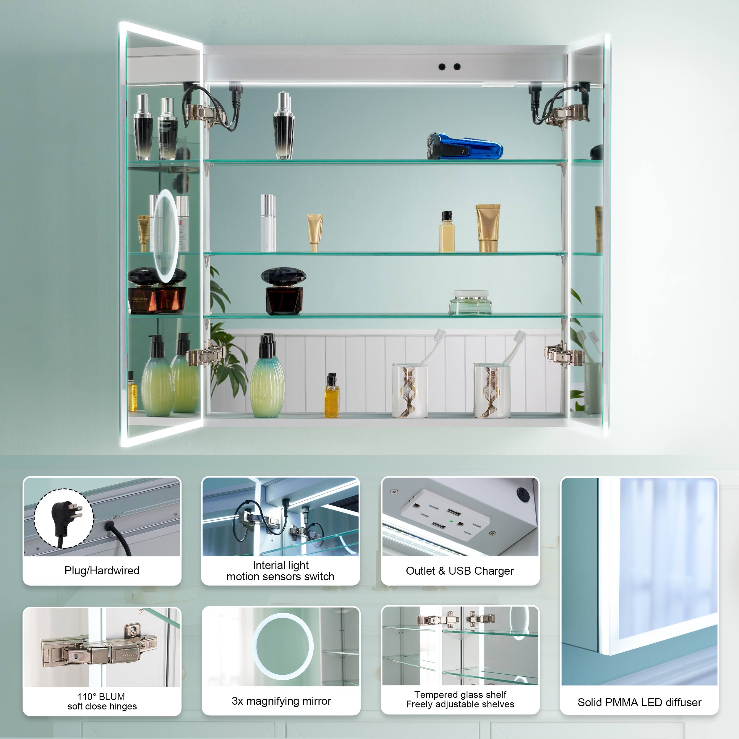 Plug/Hardwired  
Intral light motion sensors switch  
Outlet & USB Charger  
110° BLUM soft close hinges  
3x magnifying mirror  
Tempered glass shelf  
Freely adjustable shelves  
Solid PMMA LED diffuser
