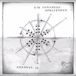 Six Organs of Admittance - Hexadic II - VINYL LP