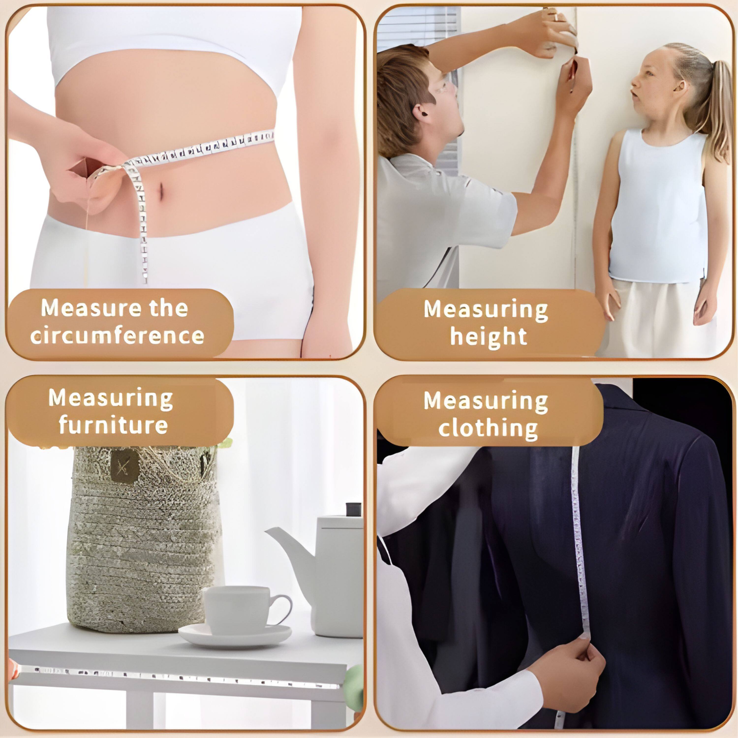 Measure the circumference  
Measuring height  
Measuring furniture  
Measuring clothing