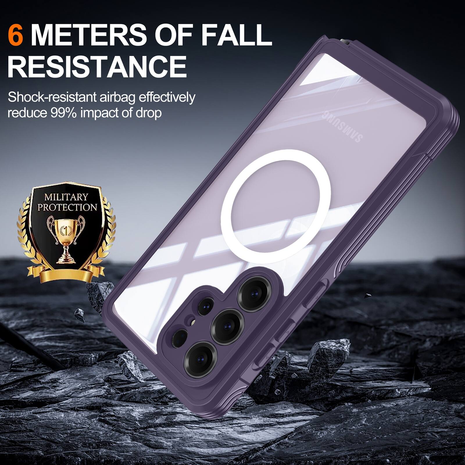 6 METERS OF FALL RESISTANCE  
Shock-resistant airbag effectively reduce 99% impact of drop  
SAMSUNG MILITARY PROTECTION