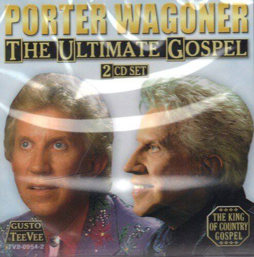 PORTER WAGONER  
THE ULTIMATE GOSPEL  
2 CD SET  

GUSTO TEEVEE  
TV2-0954-2  

THE KING OF COUNTRY GOSPEL